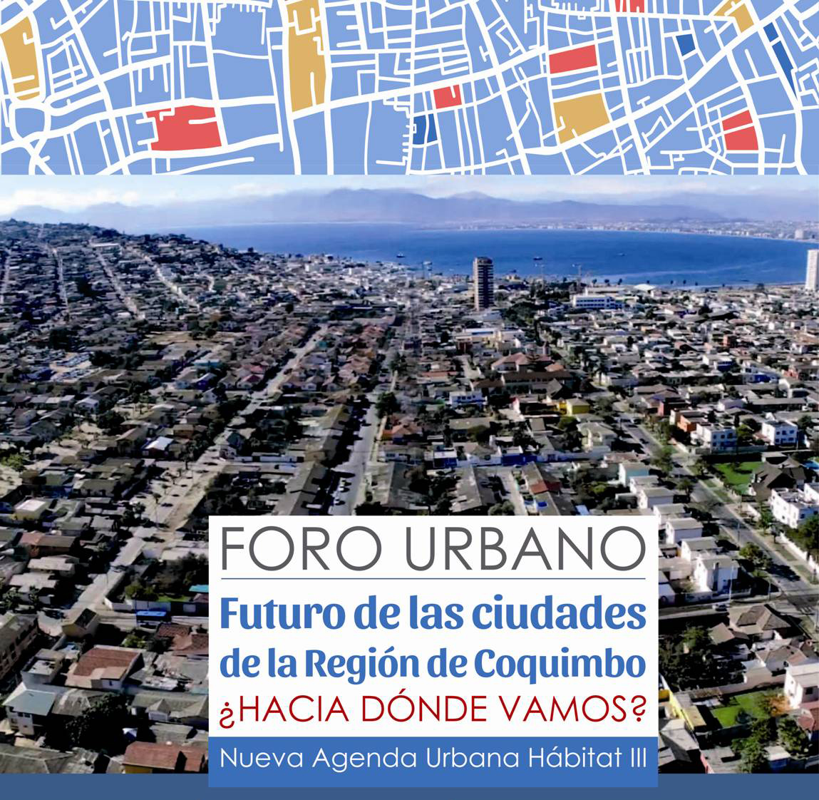 Hábitat III y los desafíos para el desarrollo de las ciudades de la Región de Coquimbo.